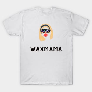 wax mama scentsy T-Shirt